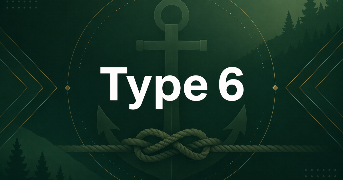 Type 6 — The Loyalist