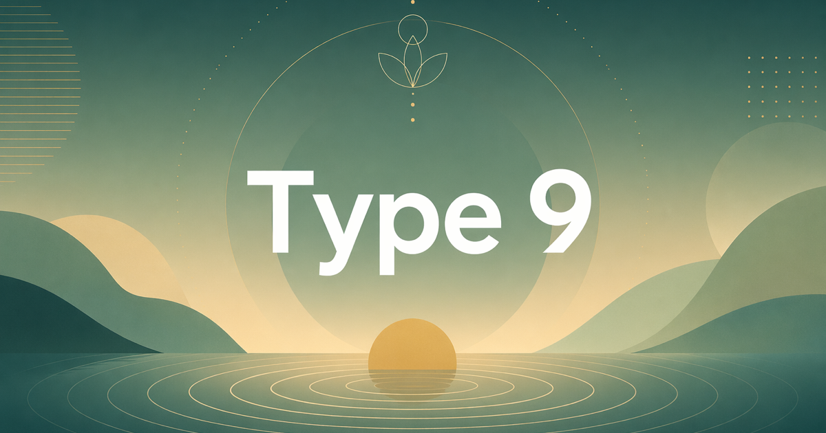 Type 9 — The Peacemaker
